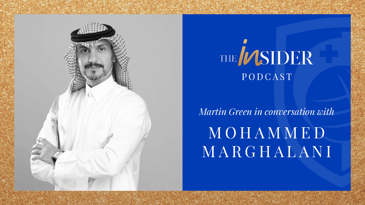 The Insider Podcast – Episode 10: Mohammed Marghalani